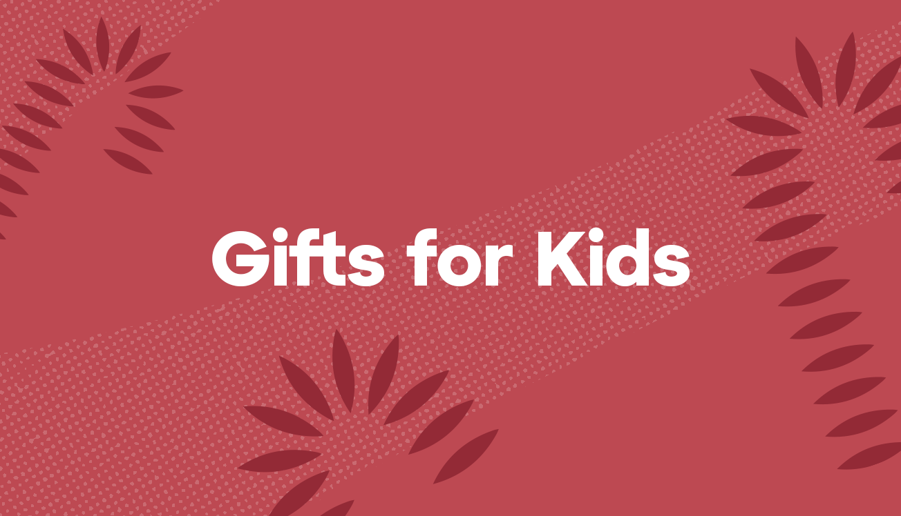 Gifts for Kids