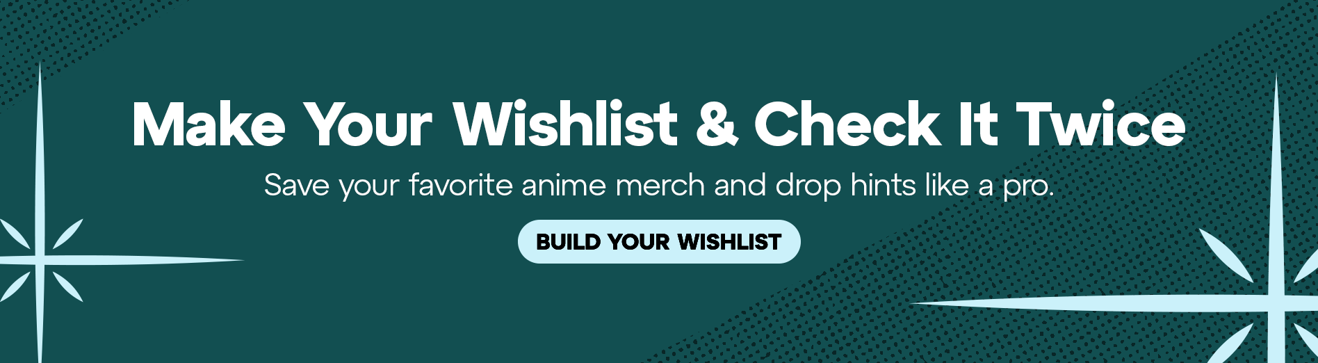 Make Your Wishlist & Check It Twice