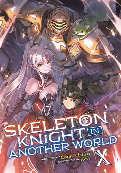 Skeleton Knight in Another World Novel Volume 10