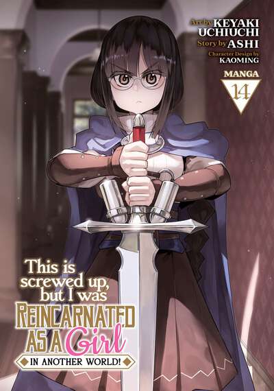 This Is Screwed Up, but I Was Reincarnated as a GIRL in Another World! Manga Volume 14