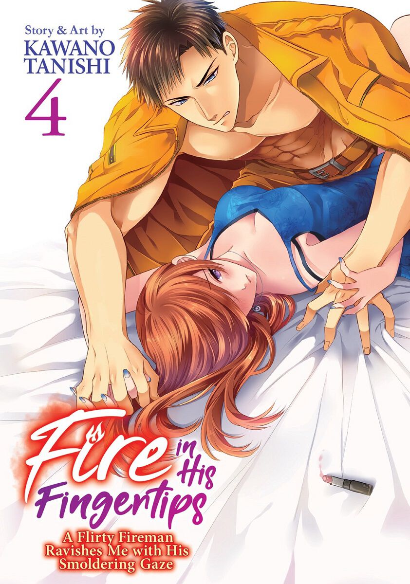 Fire In His Fingertips: A Flirty Fireman Ravishes Me With His Smoldering Gaze Manga Volume 4