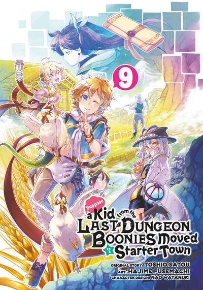 Suppose a Kid from the Last Dungeon Boonies Moved to a Starter Town Manga Volume 9