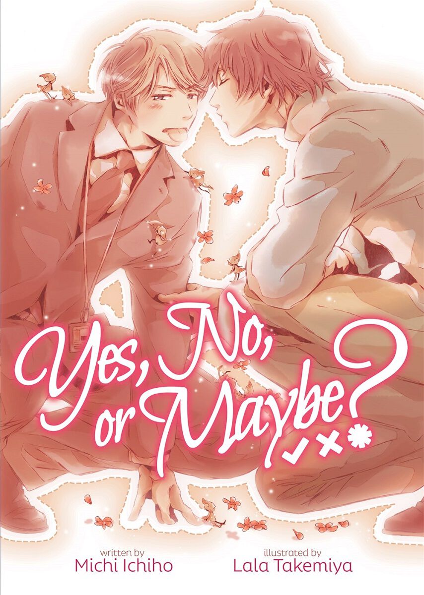 Yes, No, or Maybe? Novel Volume 1