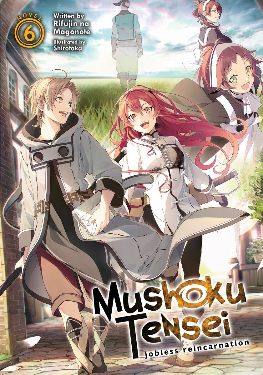 Mushoku Tensei: Jobless Reincarnation Novel Volume 6
