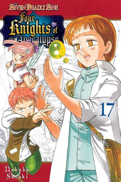 The Seven Deadly Sins: Four Knights of the Apocalypse Manga Volume 17