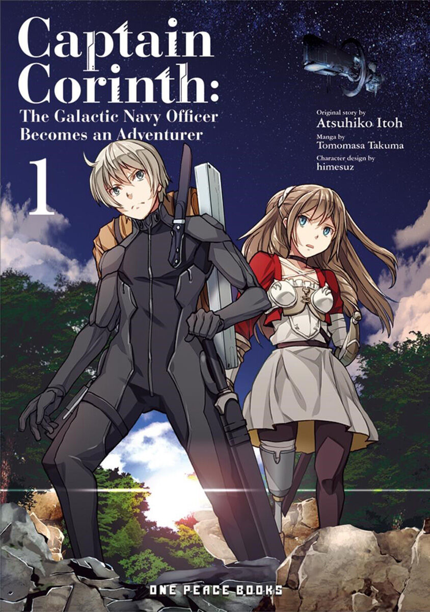 Captain Corinth: The Galactic Navy Officer Becomes an Adventurer Manga Volume 1