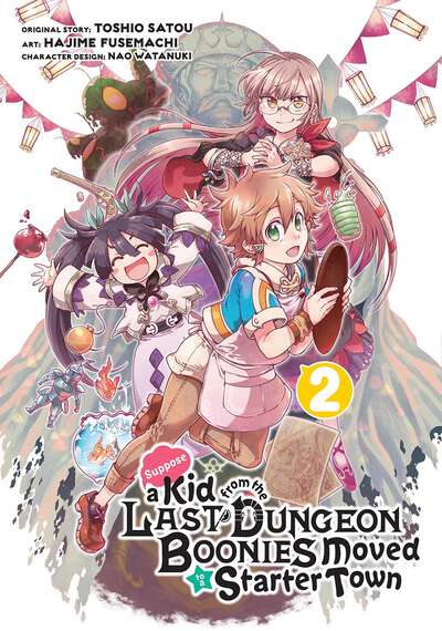 Suppose a Kid from the Last Dungeon Boonies Moved to a Starter Town Manga Volume 2