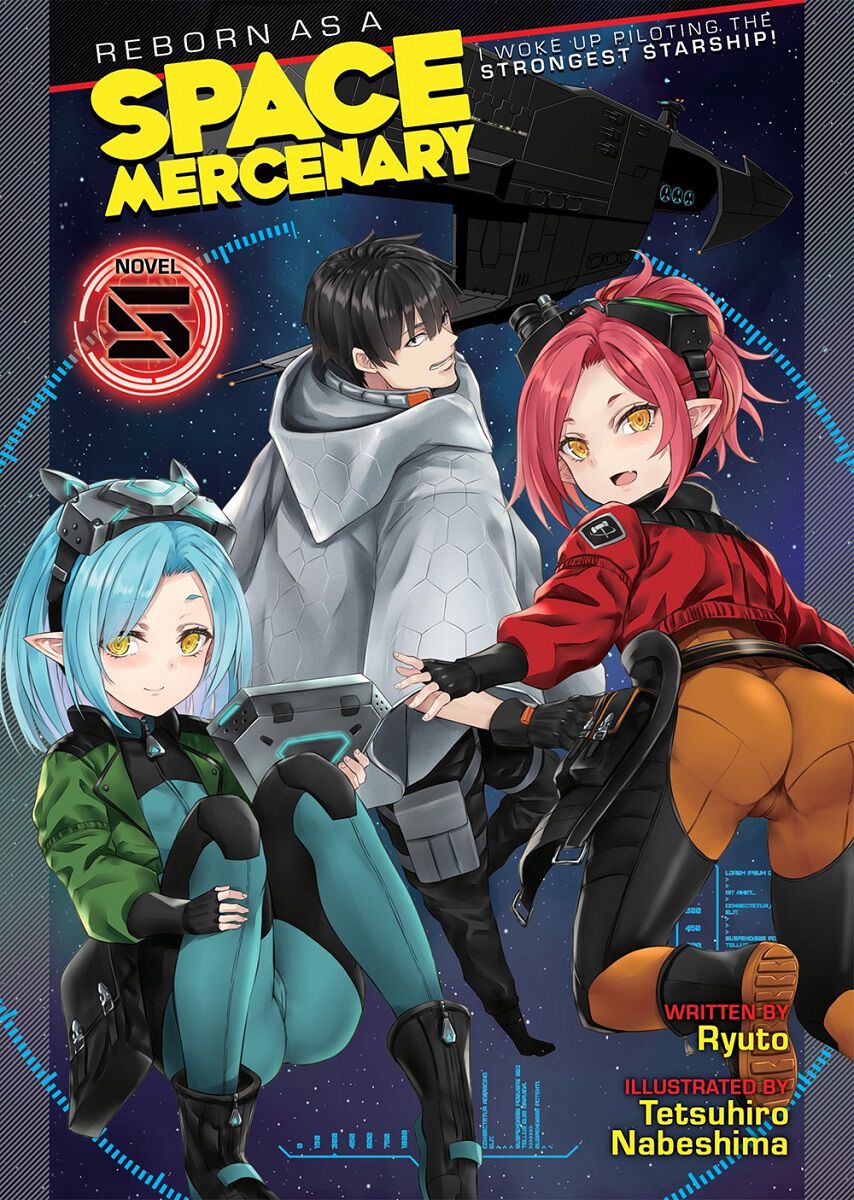 Reborn as a Space Mercenary: I Woke Up Piloting the Strongest Starship! Novel Volume 5