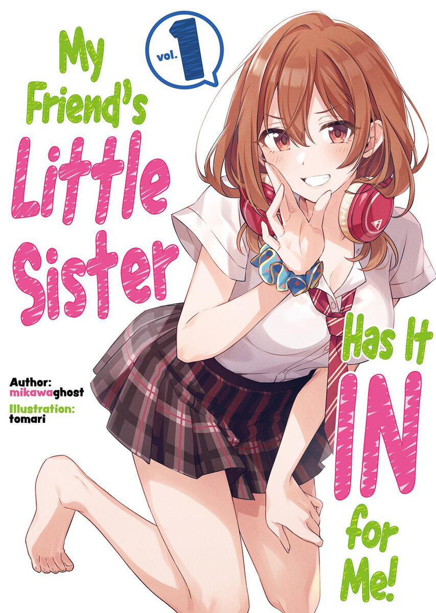 My Friend's Little Sister Has It In For Me! Novel Volume 1