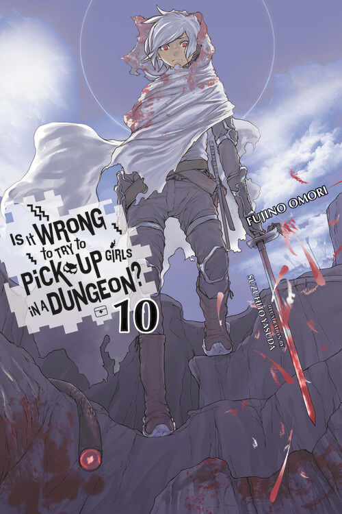 Is It Wrong to Try to Pick Up Girls in a Dungeon? Novel Volume 10