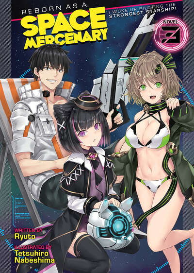 Reborn as a Space Mercenary: I Woke Up Piloting the Strongest Starship! Novel Volume 3