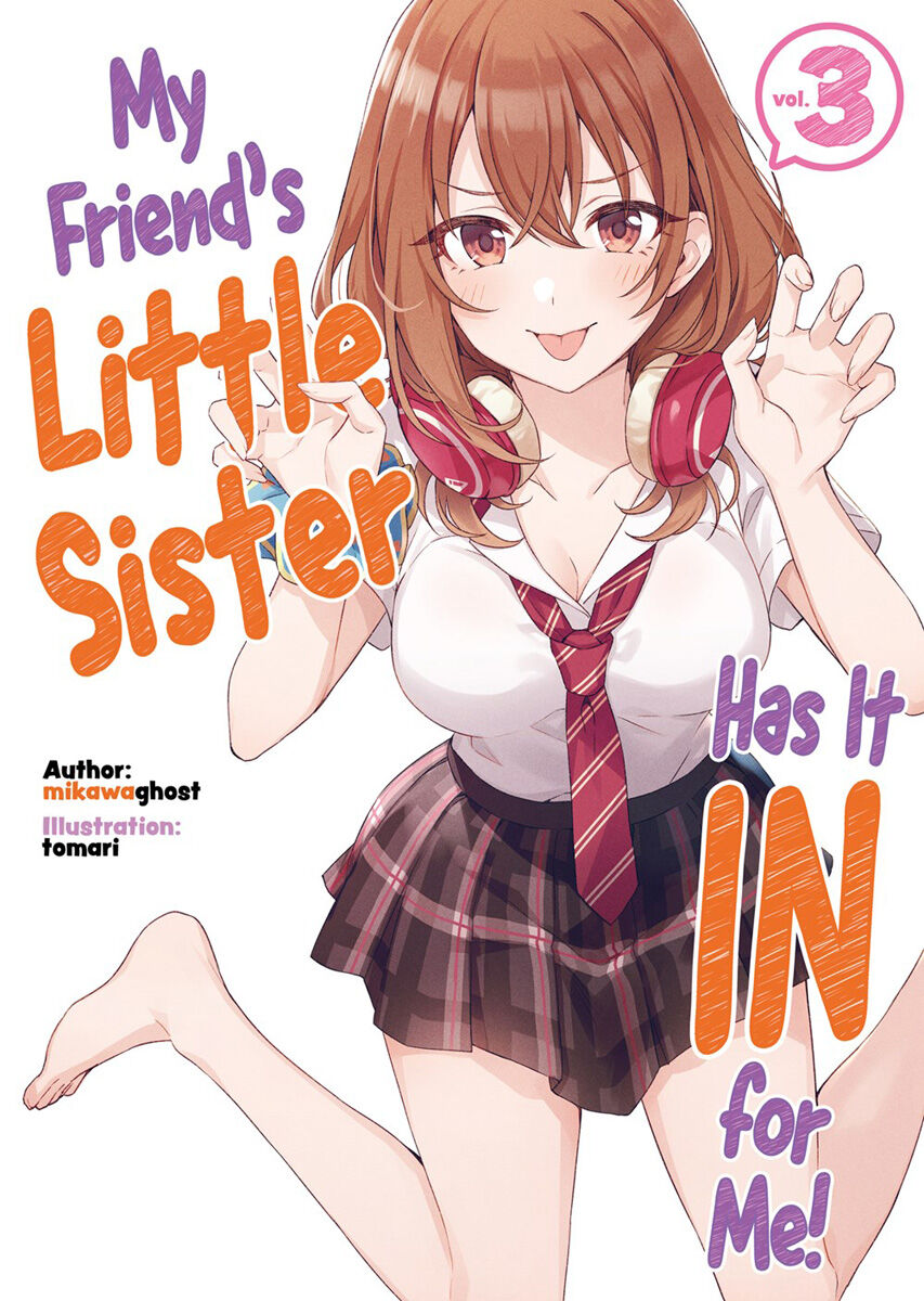 My Friend's Little Sister Has It In For Me! Novel Volume 3