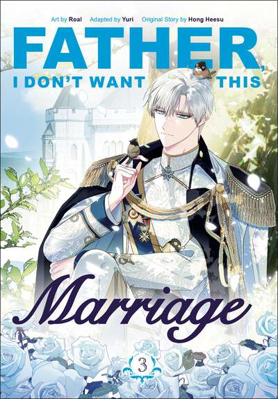 Father, I Don't Want This Marriage Manhwa Volume 3