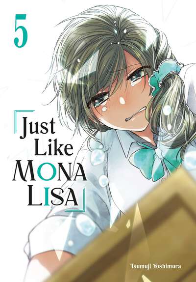 Just Like Mona Lisa Manga Volume 5