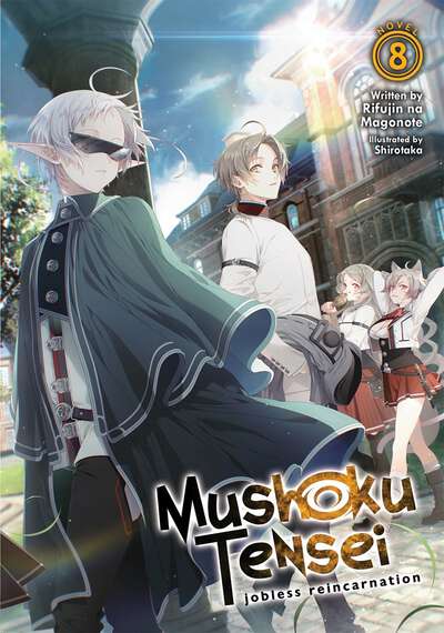 Mushoku Tensei: Jobless Reincarnation Novel Volume 8