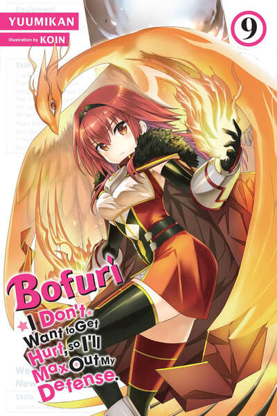 BOFURI: I Don't Want to Get Hurt, so I'll Max Out My Defense. Novel Volume 9