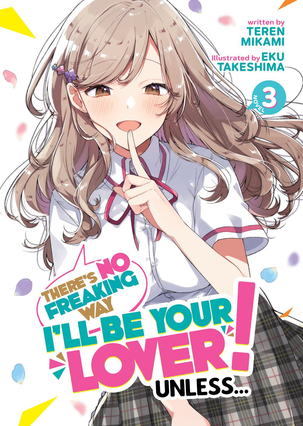 theres-no-freaking-way-ill-be-your-lover-unless-novel-volume-3