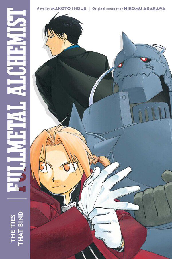 Fullmetal Alchemist: The Ties That Bind Novel (Second Edition)
