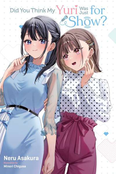 Did You Think My Yuri Was Just for Show? Novel