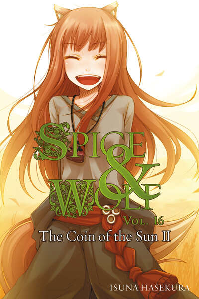 Spice and Wolf Novel Volume 16