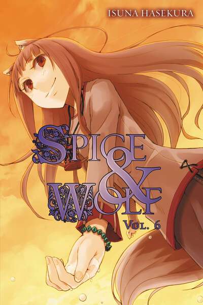 Spice and Wolf Novel Volume 6