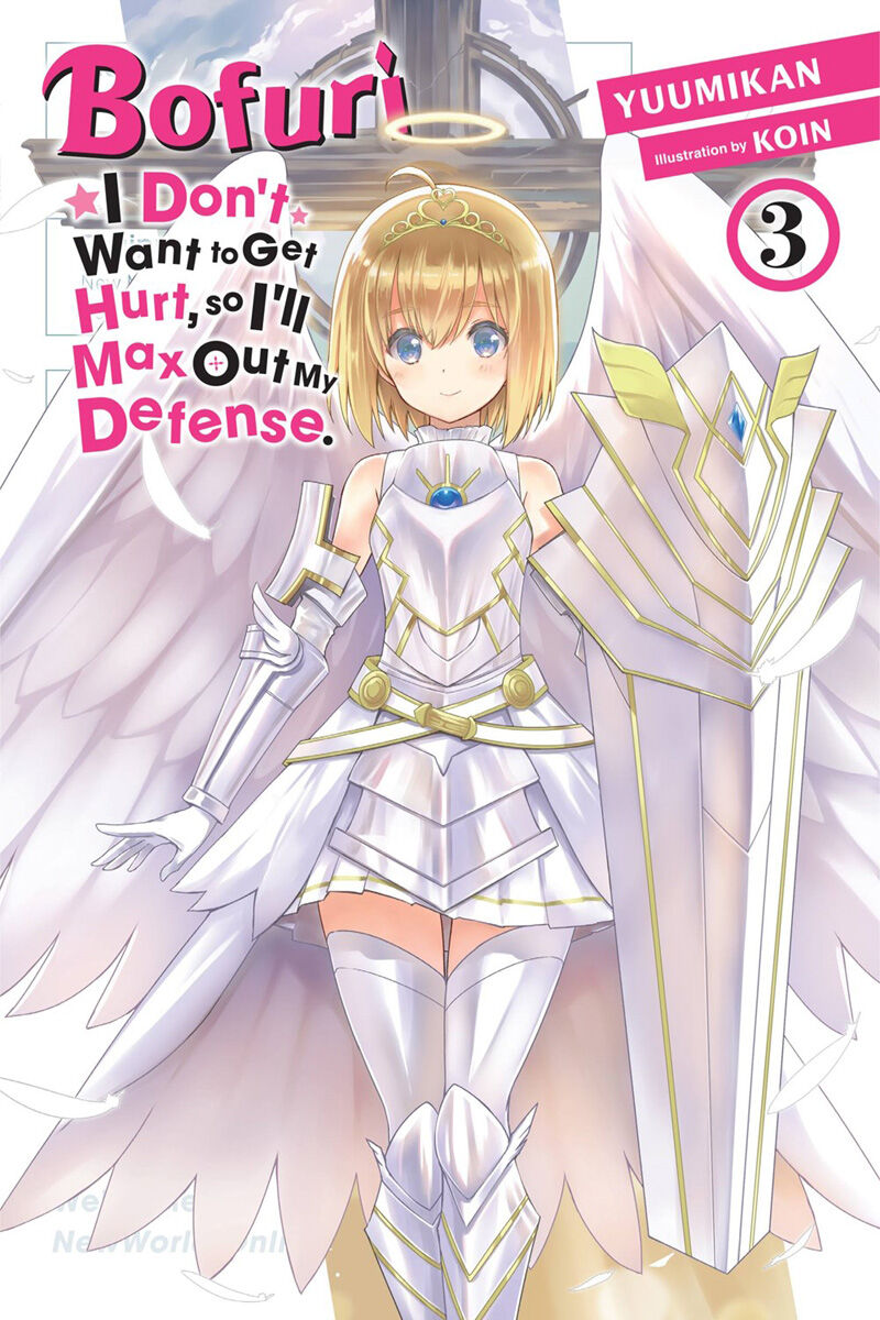 BOFURI: I Don't Want to Get Hurt, so I'll Max Out My Defense. Novel Volume 3