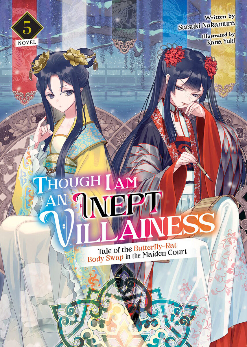 Though I Am an Inept Villainess: Tale of the Butterfly-Rat Body Swap in the Maiden Court Novel Volume 5