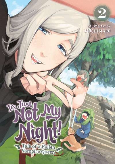 It's Just Not My Night!: Tale of a Fallen Vampire Queen Manga Volume 2