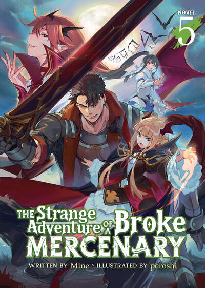 The Strange Adventure of a Broke Mercenary Novel Volume 5