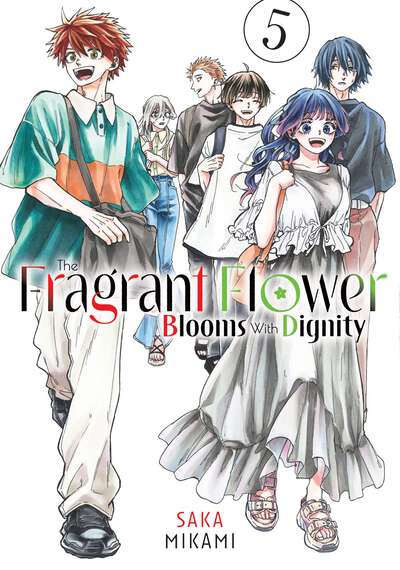 The Fragrant Flower Blooms With Dignity Manga Volume 5