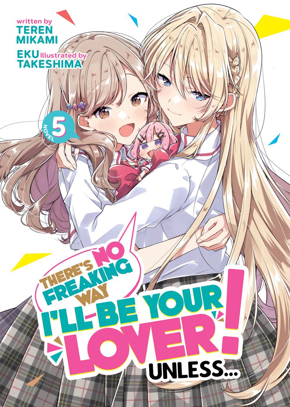 theres-no-freaking-way-ill-be-your-lover-unless-novel-volume-5