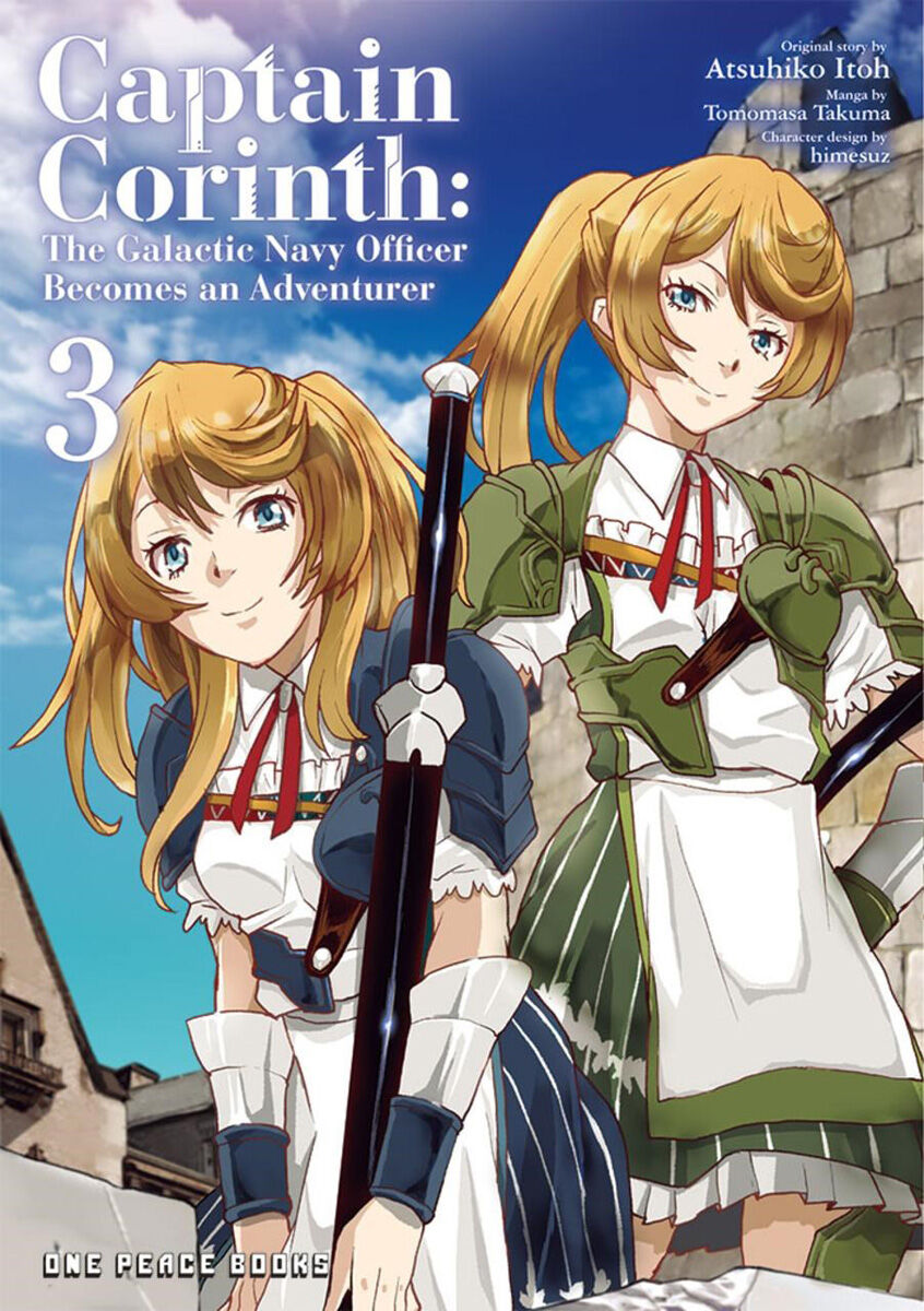 Captain Corinth: The Galactic Navy Officer Becomes an Adventurer Manga Volume 3