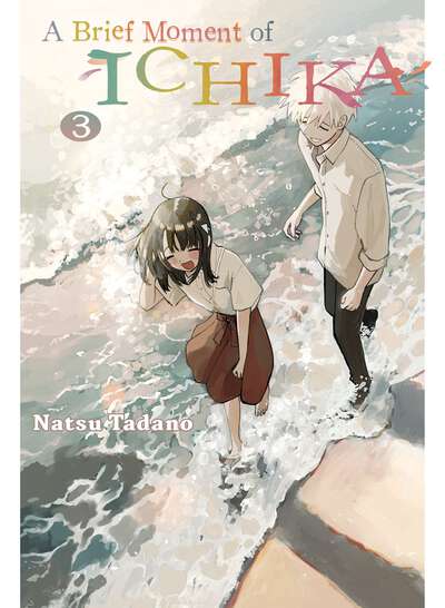 A Brief Moment of Ichika Manga Volume 3