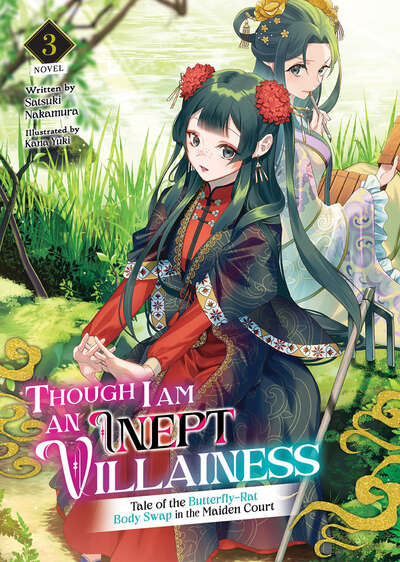 Though I Am an Inept Villainess: Tale of the Butterfly-Rat Body Swap in the Maiden Court Novel Volume 3