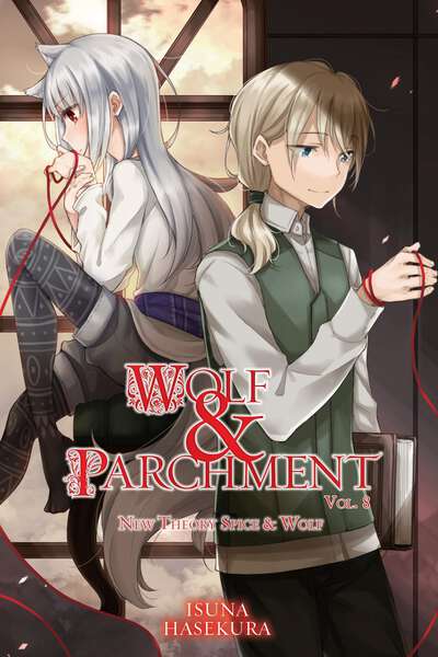 Wolf & Parchment: New Theory Spice and Wolf  Novel Volume 8