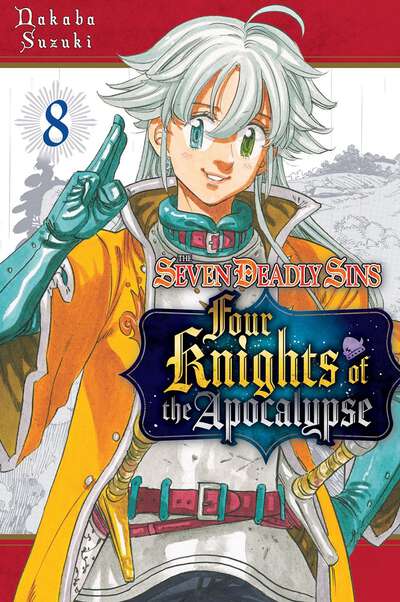The Seven Deadly Sins: Four Knights of the Apocalypse Manga Volume 8