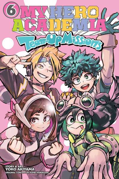 My Hero Academia: Team-Up Missions Manga Volume 6