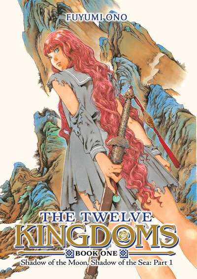 The Twelve Kingdoms Novel Volume 1