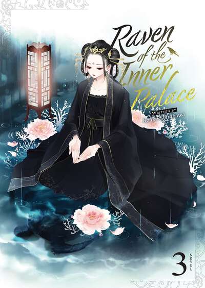 Raven of the Inner Palace Novel Volume 3