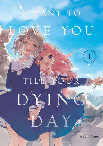 I Want to Love You Till Your Dying Day Manga Volume 1