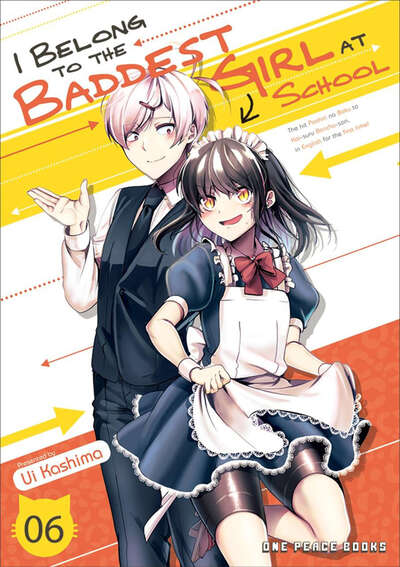 I Belong to the Baddest Girl at School Manga Volume 6