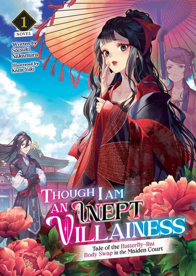 Though I Am an Inept Villainess: Tale of the Butterfly-Rat Body Swap in the Maiden Court Novel Volume 1
