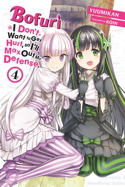 BOFURI: I Don't Want to Get Hurt, so I'll Max Out My Defense. Novel Volume 4