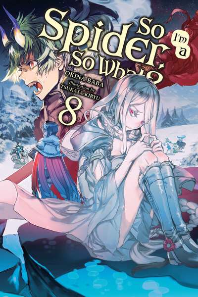 So I'm a Spider, So What? Novel Volume 8